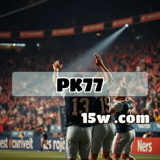 pk77: Descubra as Melhores Promoções e Benefícios para Jogadores